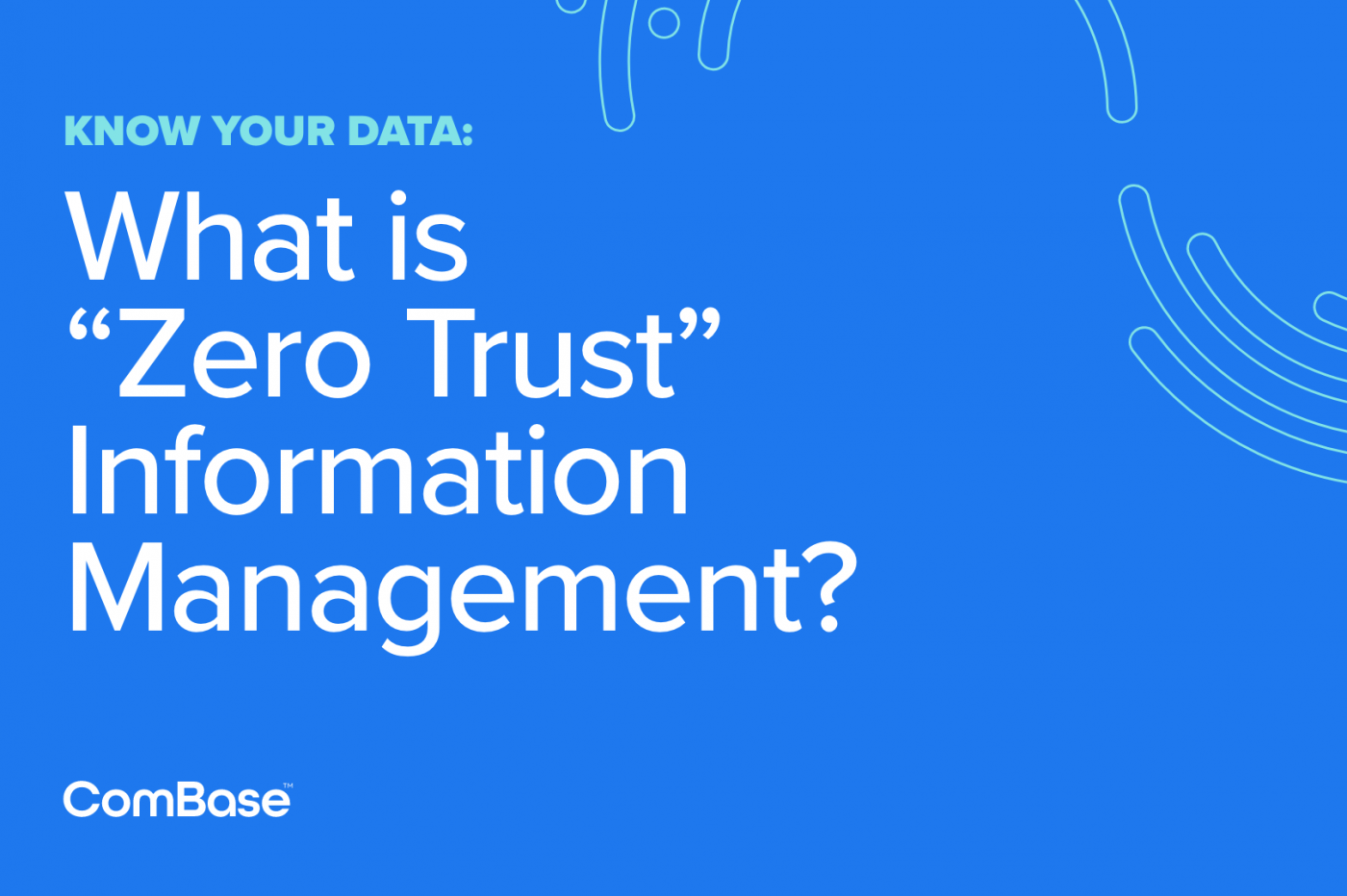 Zero Trust Information Management